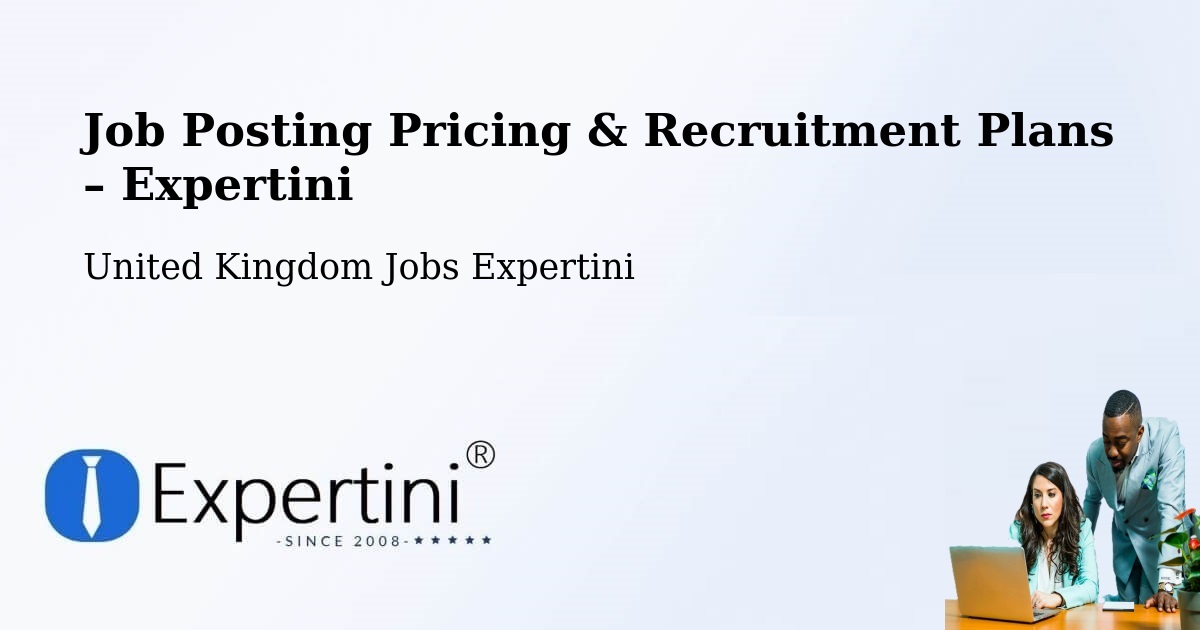 Job Posting Pricing & Recruitment Plans – Fairlands - Fairlands, United Kingdom Jobs Expertini